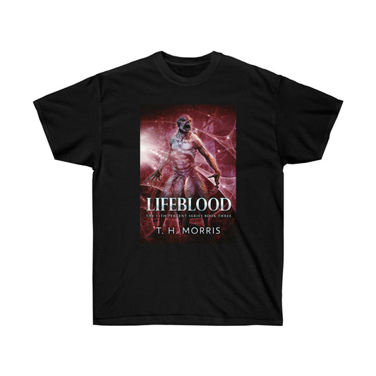 Lifeblood - Unisex T-Shirt