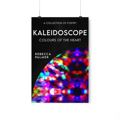 Kaleidoscope - Colours Of The Heart - Matte Poster