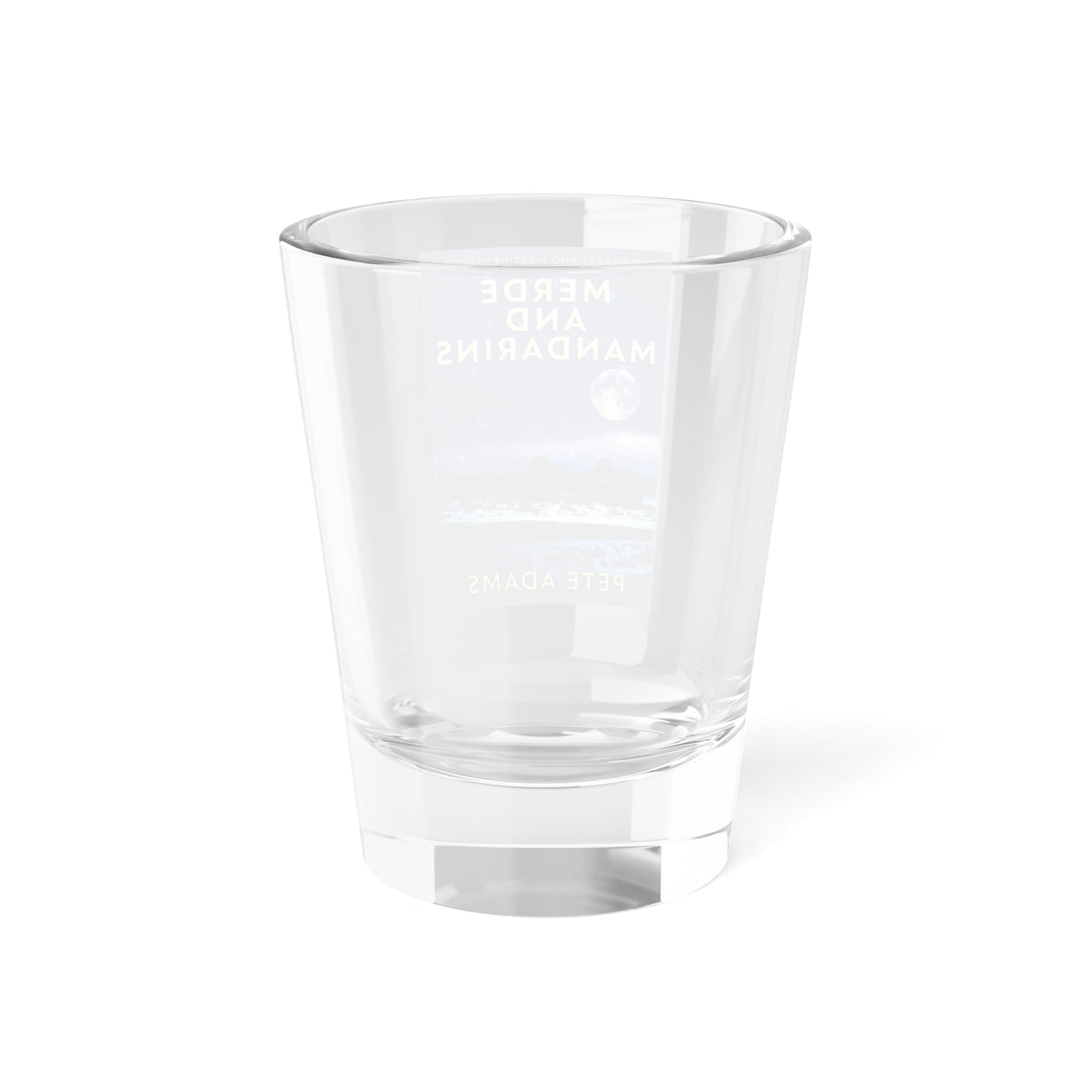 Merde And Mandarins - Shot Glass, 1.5oz