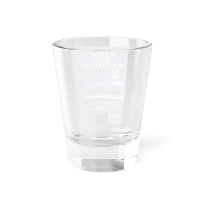 Merde And Mandarins - Shot Glass, 1.5oz