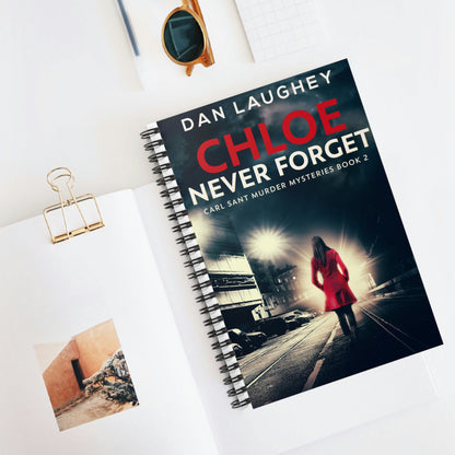 Chloe - Never Forget - Spiral Notebook