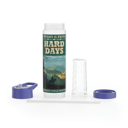 Hard Days - Infuser Water Bottle