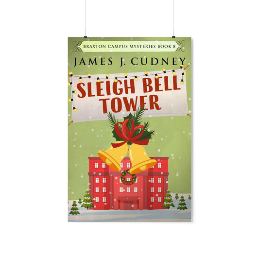 Sleigh Bell Tower - Matte Poster