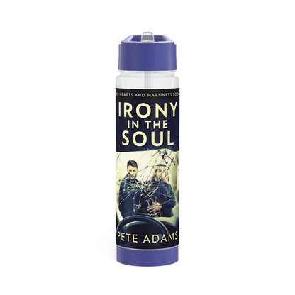 Irony In The Soul - Infuser Water Bottle