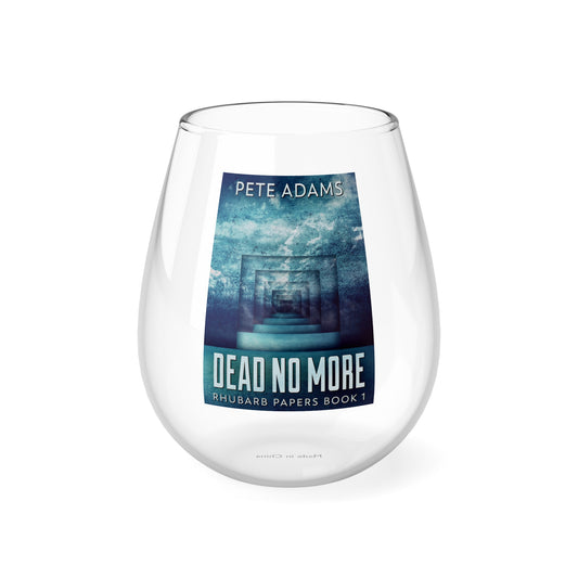 Dead No More - Stemless Wine Glass, 11.75oz