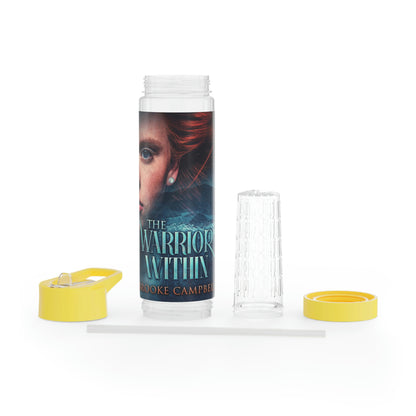 The Warrior Within - Infuser Water Bottle