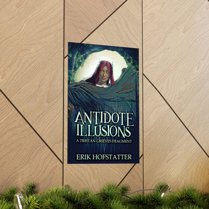 Antidote Illusions - Matte Poster