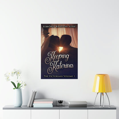 Keeping Katerina - Matte Poster