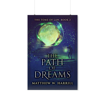 The Path of Dreams - Matte Poster