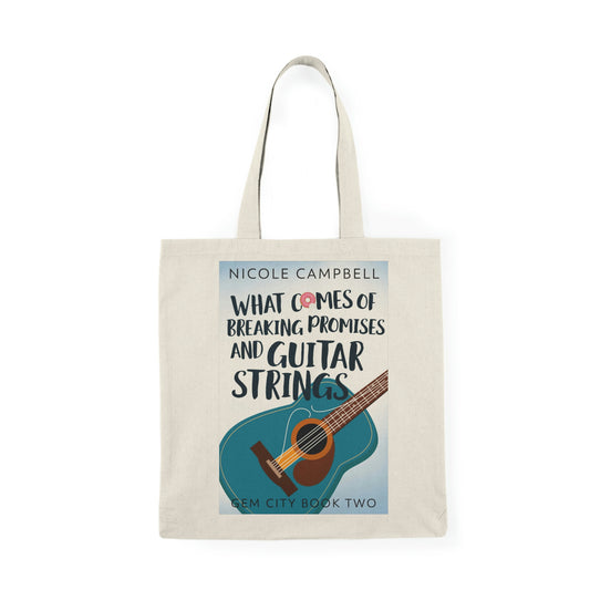 What Comes of Breaking Promises and Guitar Strings - Natural Tote Bag