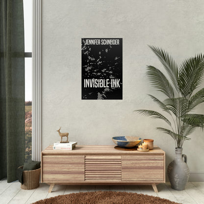 Invisible Ink - Rolled Poster