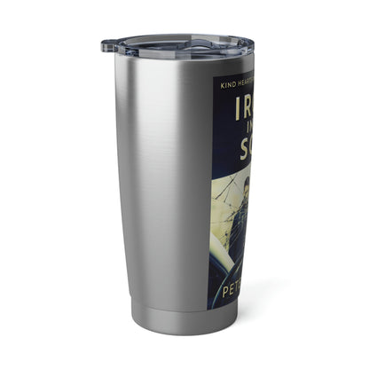 Irony In The Soul - 20 oz Tumbler