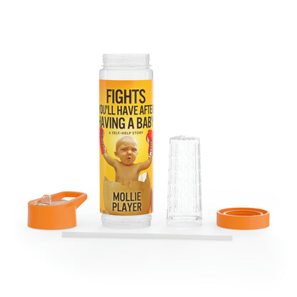 Fights You'll Have After Having A Baby - Infuser Water Bottle