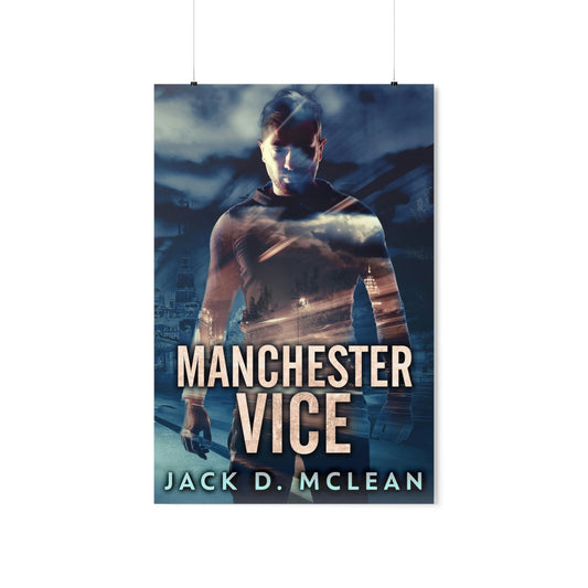 Manchester Vice - Matte Poster