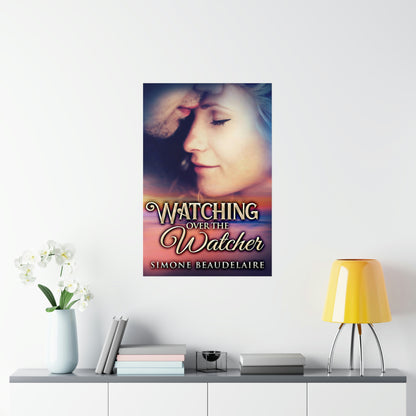 Watching Over The Watcher - Matte Poster