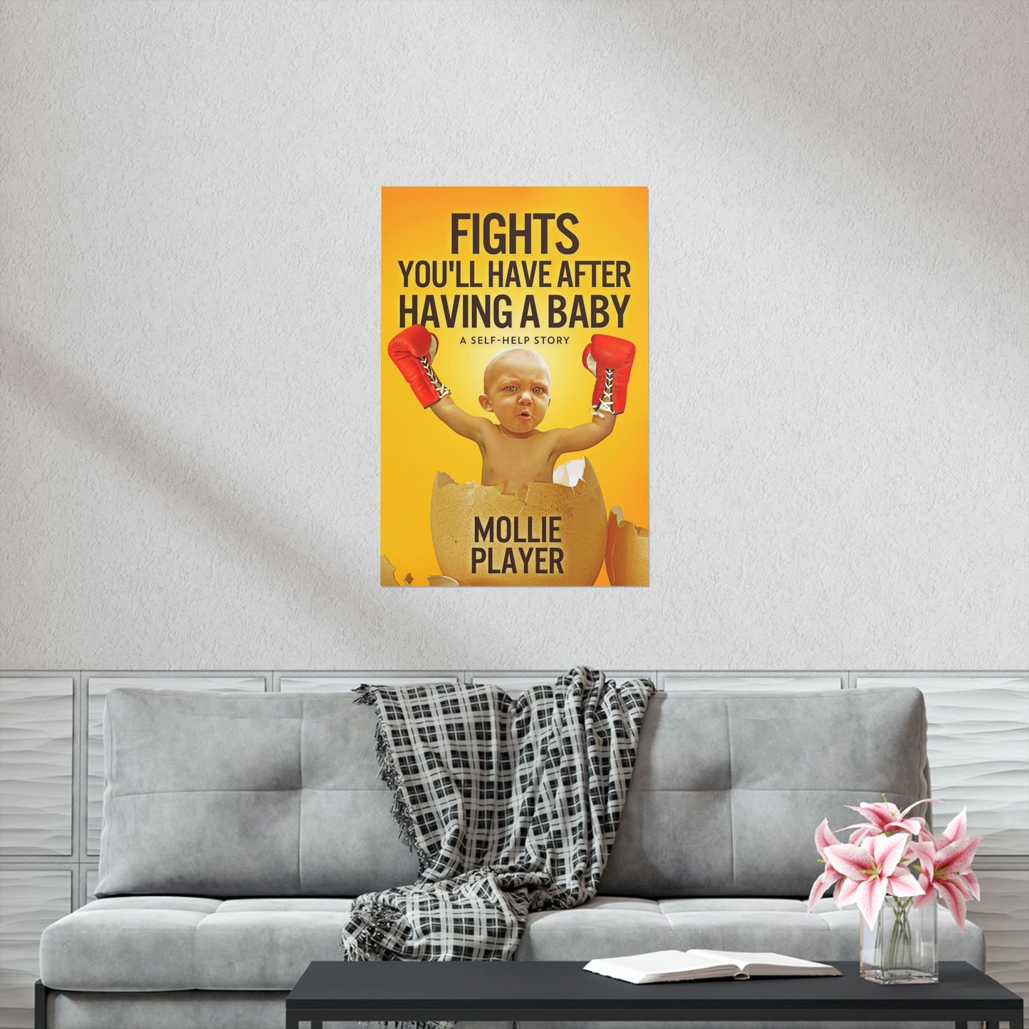 Fights You'll Have After Having A Baby - Matte Poster