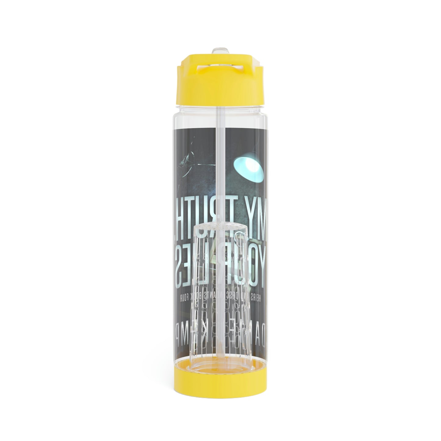 My Truth, Your Lies - Infuser Water Bottle