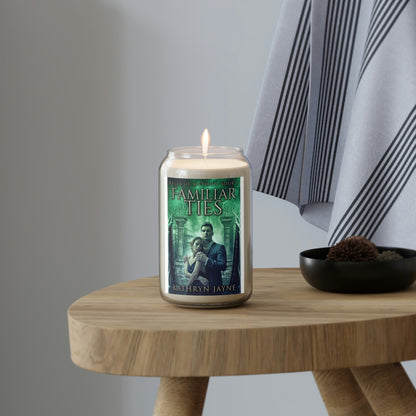 Familiar Ties - Scented Candle