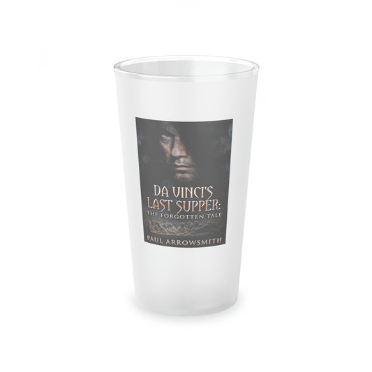 Da Vinci's Last Supper - The Forgotten Tale - Frosted Pint Glass