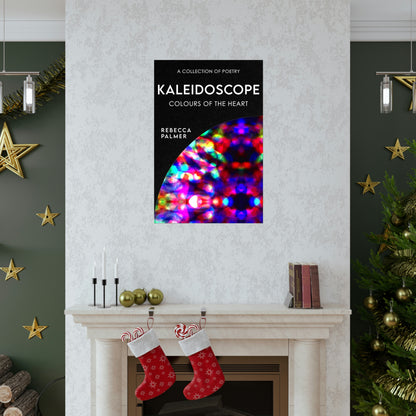 Kaleidoscope - Colours Of The Heart - Matte Poster