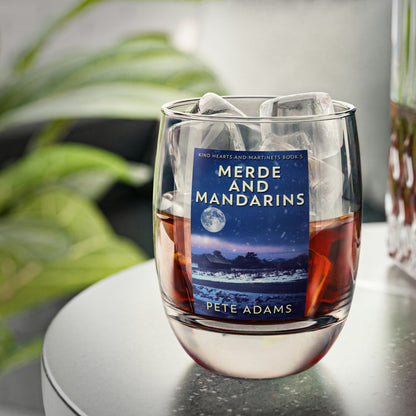 Merde And Mandarins - Whiskey Glass