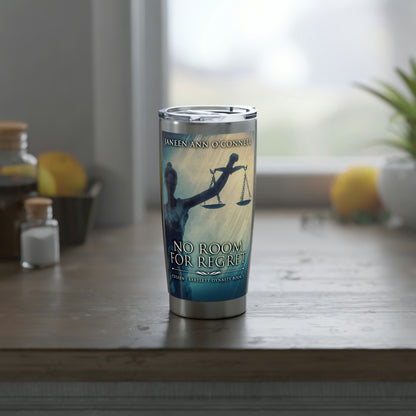 No Room For Regret - 20 oz Tumbler