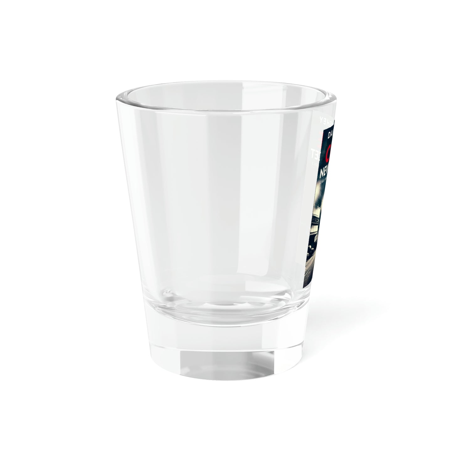 Chloe - Never Forget - Shot Glass, 1.5oz