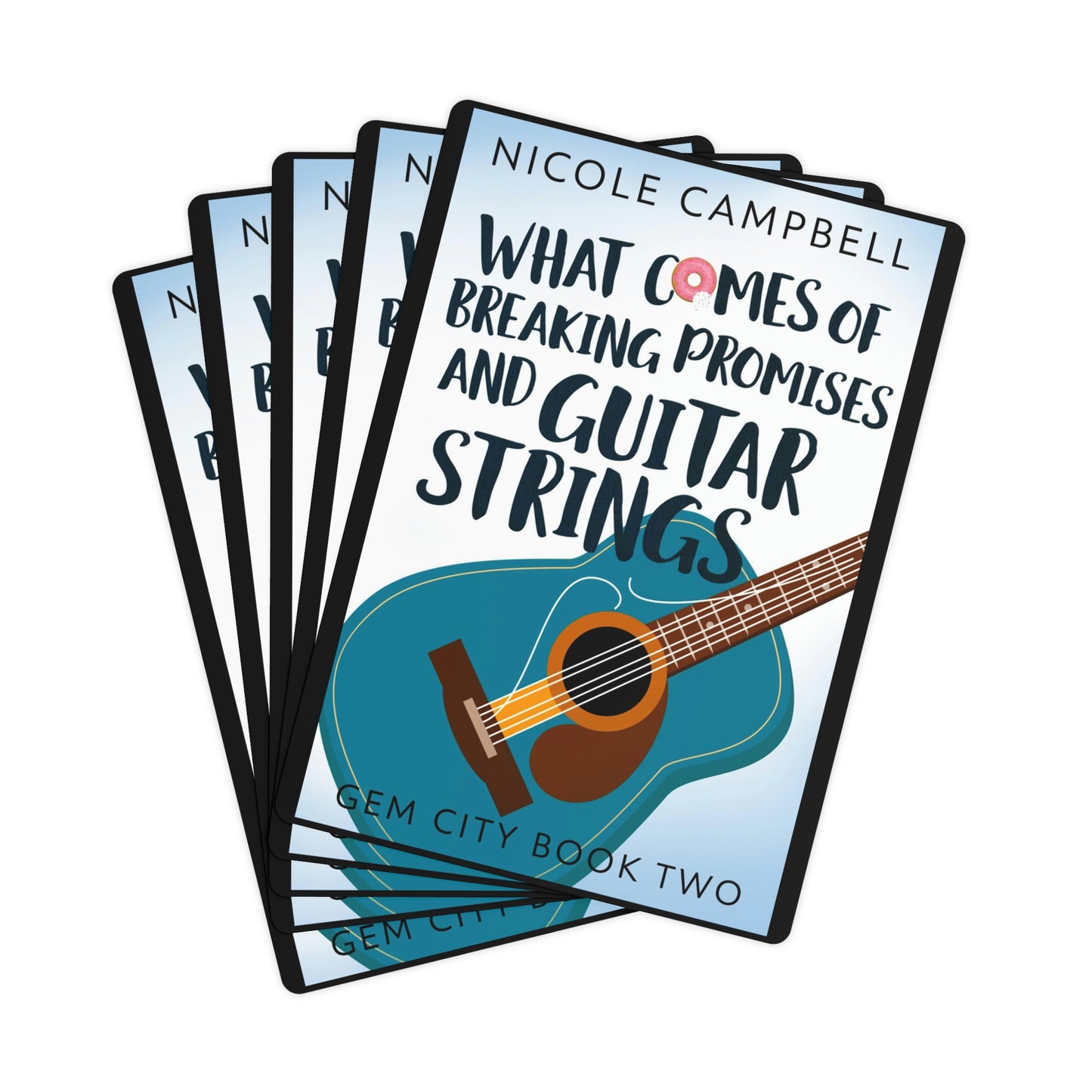 What Comes of Breaking Promises and Guitar Strings - Playing Cards