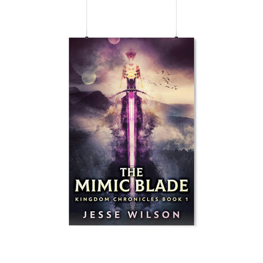 The Mimic Blade - Matte Poster