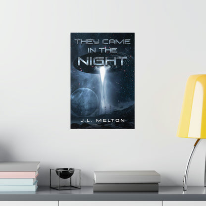 They Came In The Night - Matte Poster