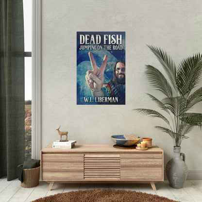 Dead Fish Jumping On The Road - Rolled Poster