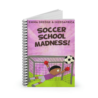 Soccer School Madness! - Spiral Notebook