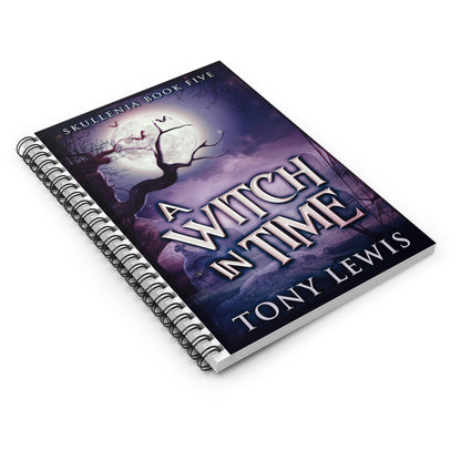 A Witch in Time - Spiral Notebook