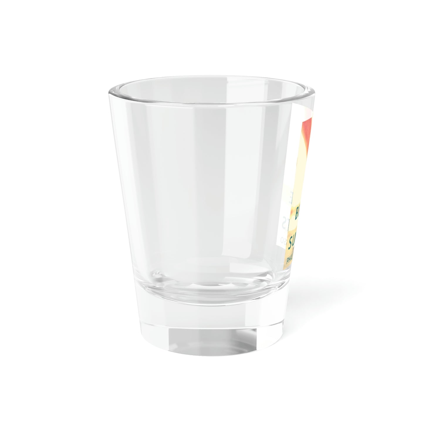 Before The Sun Sets - Shot Glass, 1.5oz