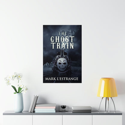 The Ghost Train - Matte Poster