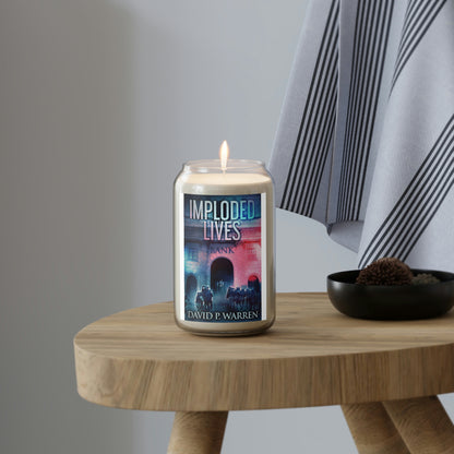 Imploded Lives - Scented Candle