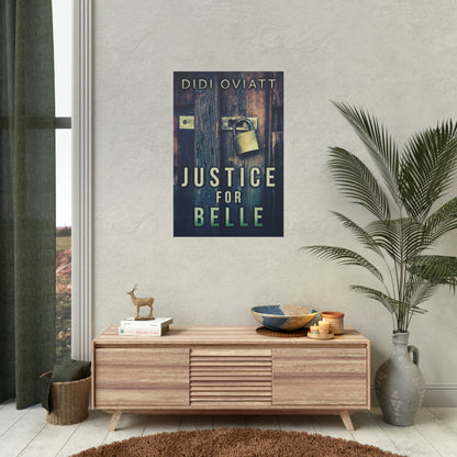 Justice For Belle - Rolled Poster