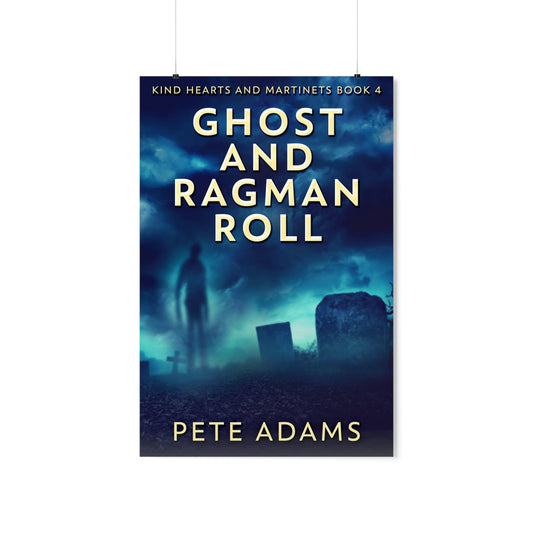 Ghost And Ragman Roll - Matte Poster