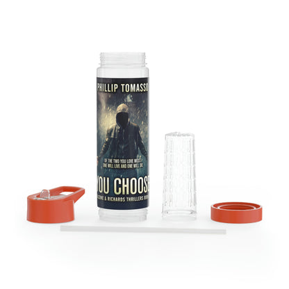 You Choose - Infuser Water Bottle