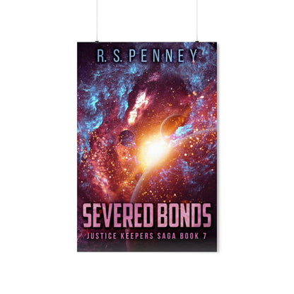 Severed Bonds - Matte Poster