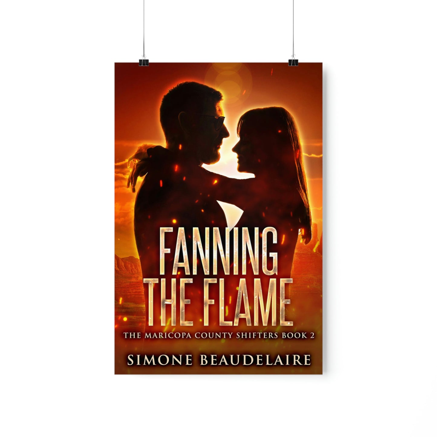 Fanning The Flame - Matte Poster