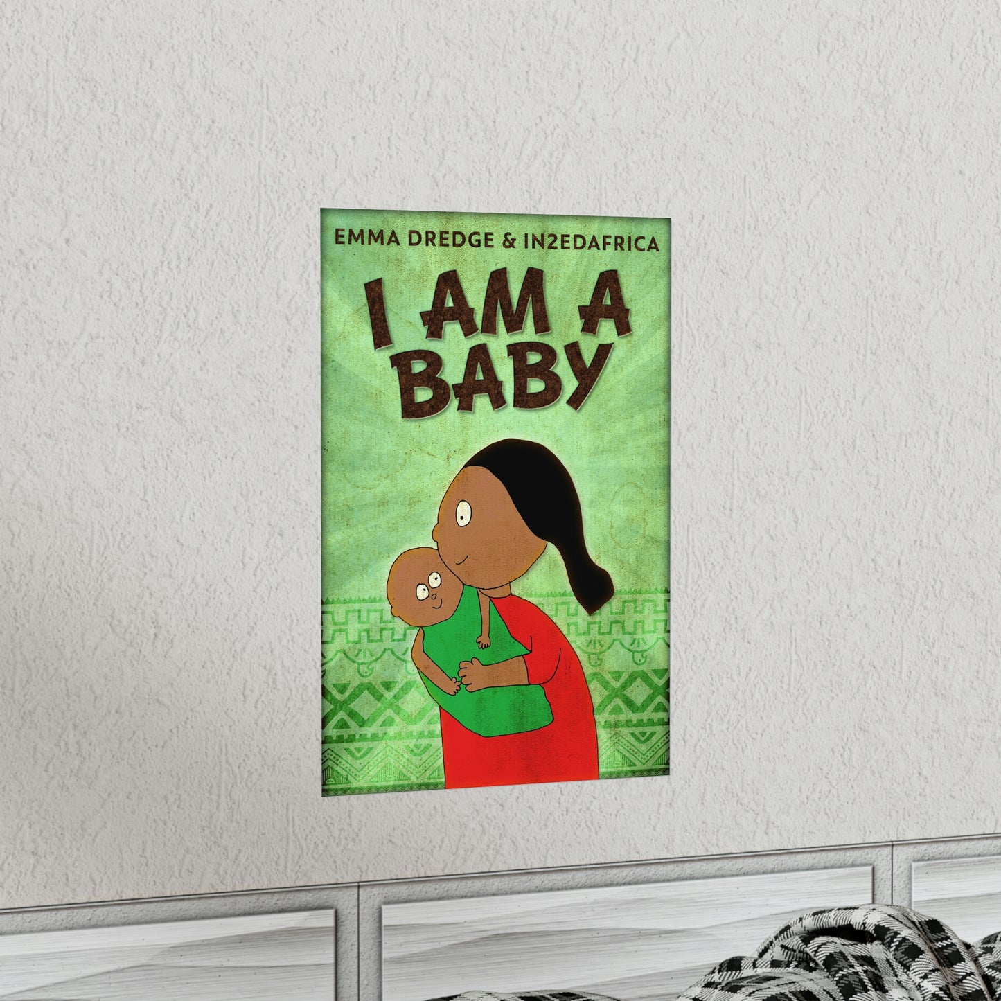 I Am A Baby - Matte Poster