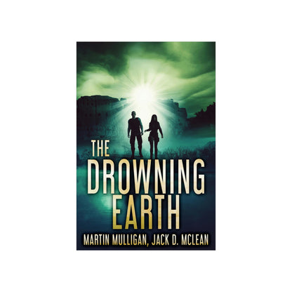 The Drowning Earth - Matte Poster