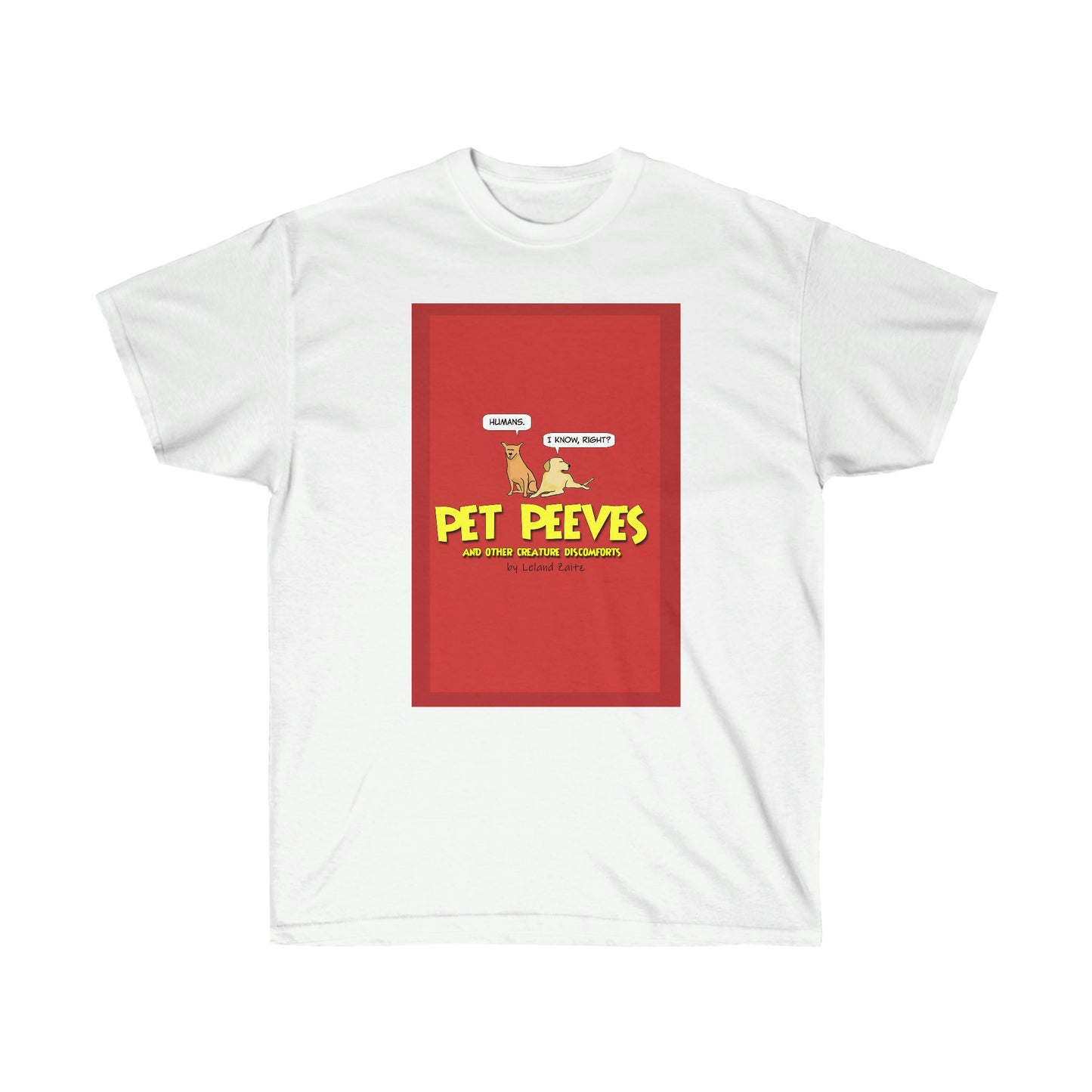 Pet Peeves - Unisex T-Shirt