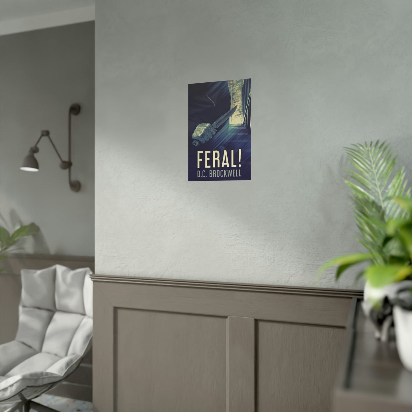 Feral! - Rolled Poster