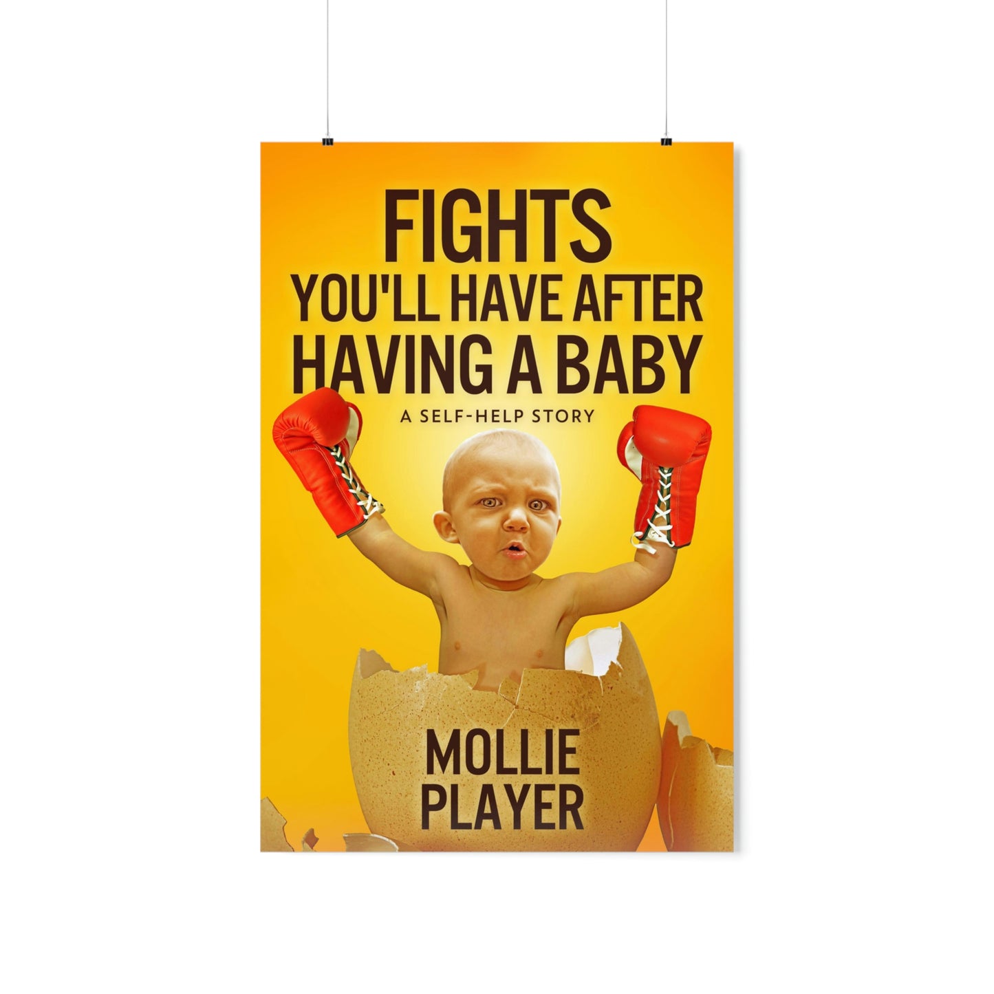 Fights You'll Have After Having A Baby - Matte Poster