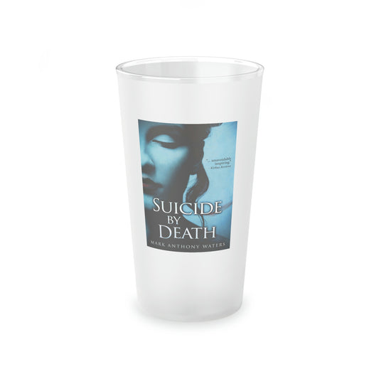 Suicide By Death - Frosted Pint Glass