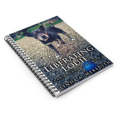 Liberating Louie - Spiral Notebook