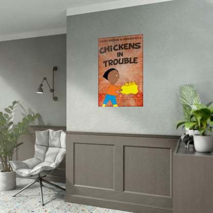 Chickens In Trouble - Rolled Poster