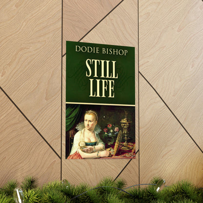 Still Life - Matte Poster